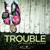 Bei Maejor featuring J. Cole - Trouble